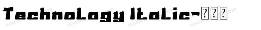 Technology Italic字体转换
